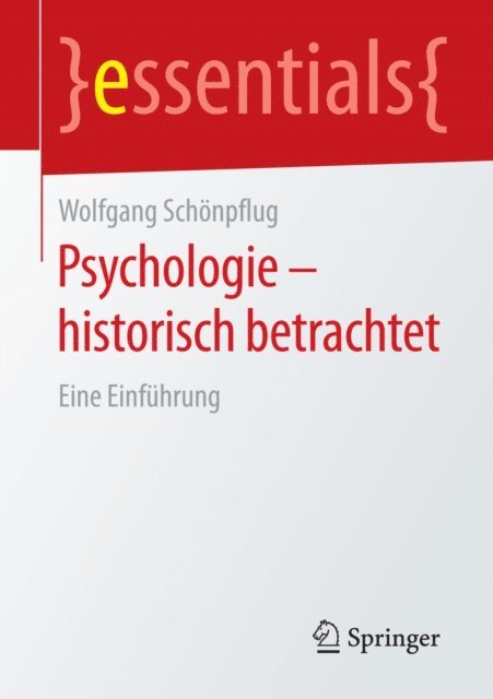 Wolfgang Schonpflug - Psychologie - historisch betrachtet, E-bok