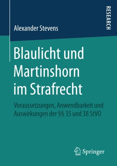 Alexander Stevens - Blaulicht und Martinshorn im Strafrecht, E-bok