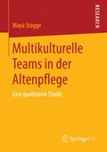 Multikulturelle Teams in der Altenpflege