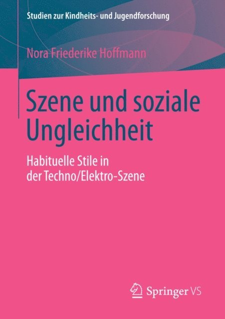 Nora Friederike Hoffmann - Szene und soziale Ungleichheit, E-bok