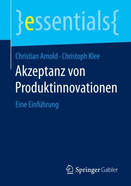 Christoph Klee, Christian Arnold - Akzeptanz von Produktinnovationen, E-bok