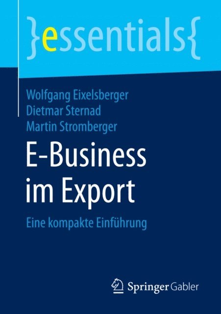 Martin Stromberger, Dietmar Sternad, Wolfgang Eixelsberger - E-Business im Export, E-bok