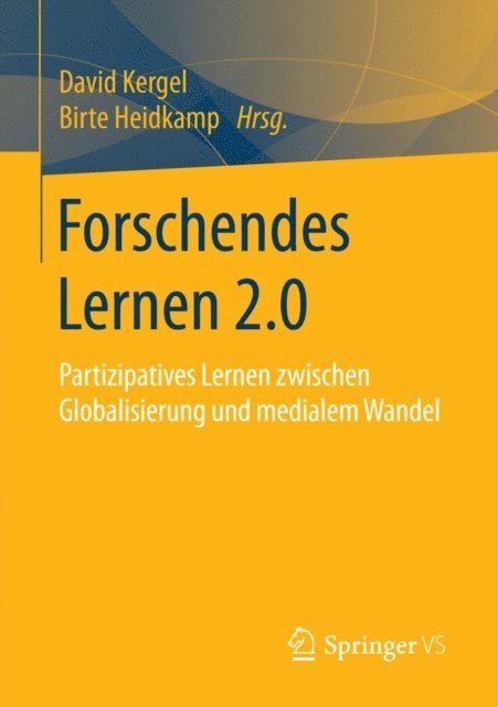 Birte Heidkamp, David Kergel - Forschendes Lernen 2.0, E-bok