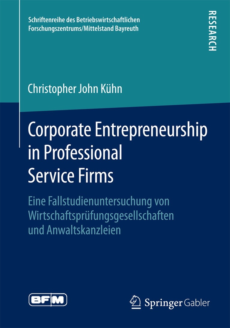 Christopher John Kühn - Corporate Entrepreneurship in Professional Service Firms, Häftad