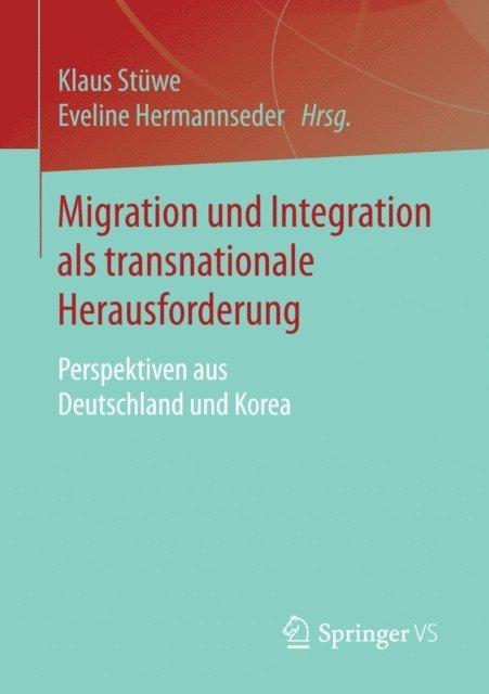 Eveline Hermannseder, Klaus Stuwe - Migration und Integration als transnationale Herausforderung, E-bok