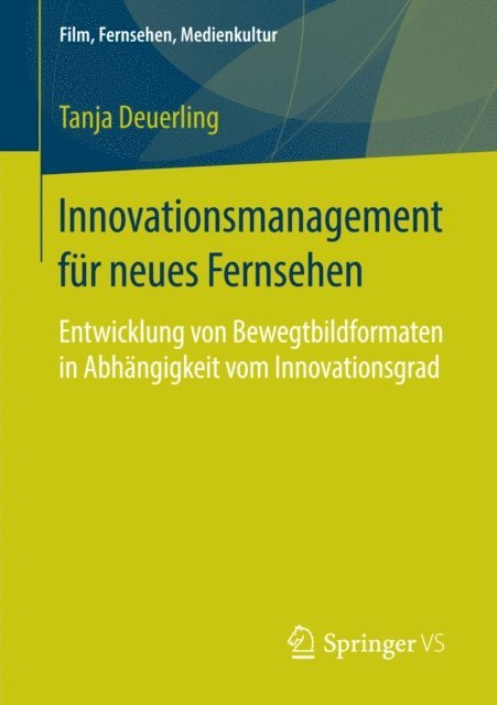 Tanja Deuerling - Innovationsmanagement für neues Fernsehen, E-bok
