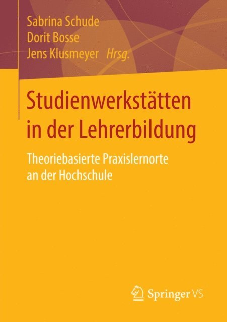 Jens Klusmeyer, Dorit Bosse, Sabrina Schude - Studienwerkstätten in der Lehrerbildung, E-bok