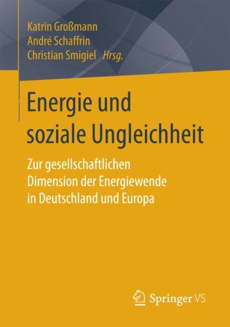 Christian Smigiel, Andre Schaffrin, Katrin Gromann - Energie und soziale Ungleichheit, E-bok