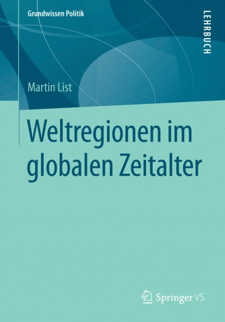 Martin List - Weltregionen im globalen Zeitalter, E-bok