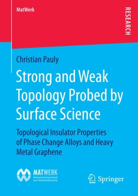 Christian Pauly - Strong and Weak Topology Probed by Surface Science, E-bok