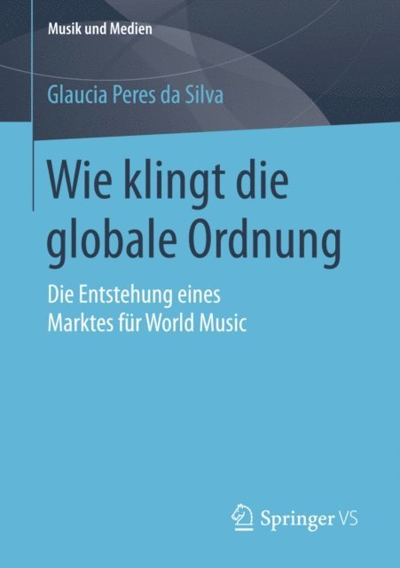 Glaucia Peres da Silva - Wie klingt die globale Ordnung, E-bok