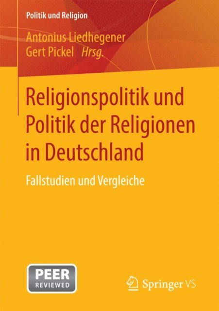 Gert Pickel, Antonius Liedhegener - Religionspolitik und Politik der Religionen in Deutschland, E-bok