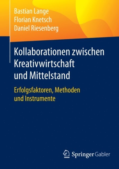 Daniel Riesenberg, Florian Knetsch, Bastian Lange - Kollaborationen zwischen Kreativwirtschaft und Mittelstand, E-bok