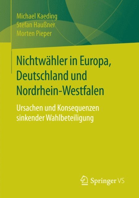 Morten Pieper, Stefan Hauner, Michael Kaeding - Nichtwähler in Europa, Deutschland und Nordrhein-Westfalen, E-bok