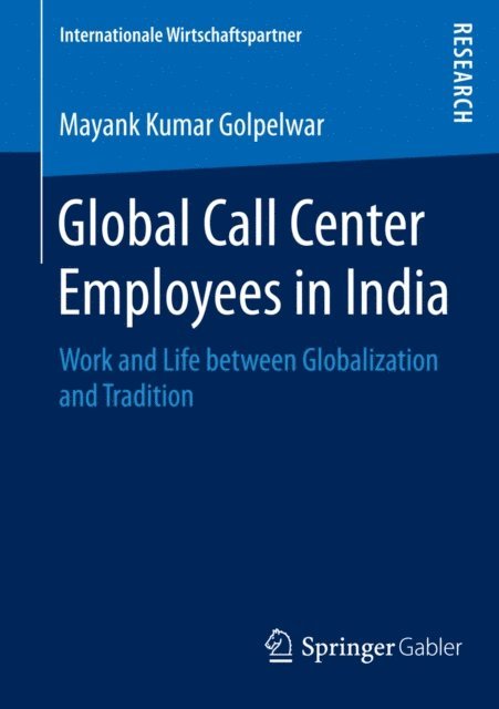 Mayank Kumar Golpelwar - Global Call Center Employees in India, E-bok