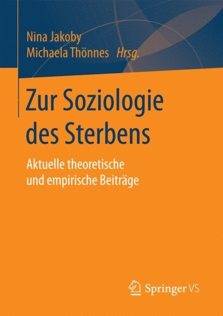 Michaela Thonnes, Nina Jakoby - Zur Soziologie des Sterbens, E-bok