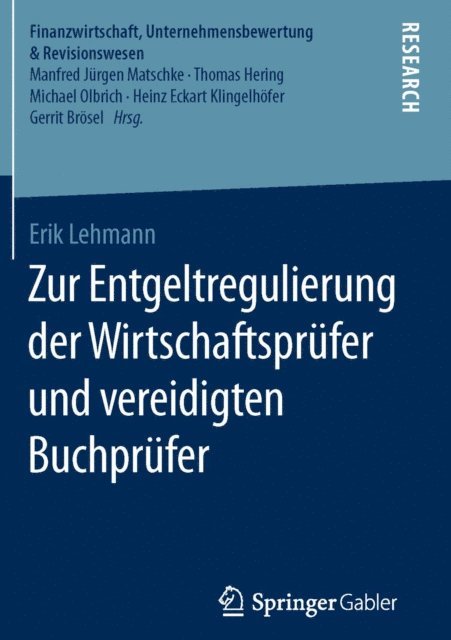 Erik Lehmann - Zur Entgeltregulierung der Wirtschaftsprüfer und vereidigten Buchprüfer, E-bok