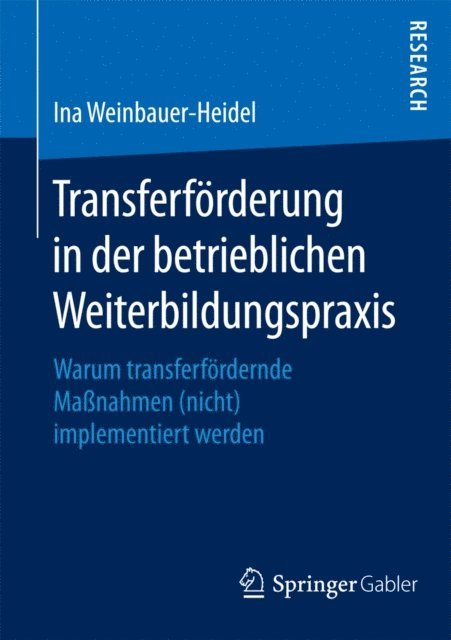 Ina Weinbauer-Heidel - Transferförderung in der betrieblichen Weiterbildungspraxis, E-bok. Tillgänglighet: Lägg i varukorg