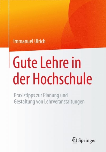 Immanuel Ulrich - Gute Lehre in der Hochschule, E-bok