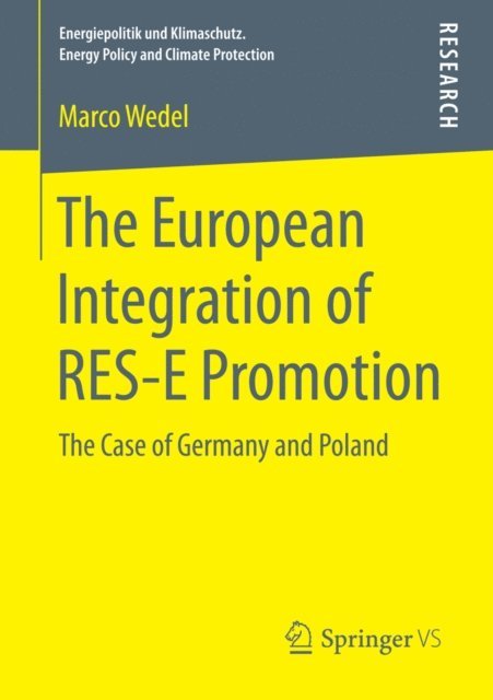 Marco Wedel - European Integration of RES-E Promotion, E-bok
