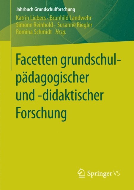 Romina Schmidt, Susanne Riegler, Simone Reinhold, Brunhild Landwehr, Katrin Liebers - Facetten grundschulpädagogischer und -didaktischer Forschung, E-bok