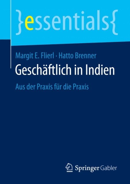 Hatto Brenner, Margit E. Flierl - Geschäftlich in Indien, E-bok