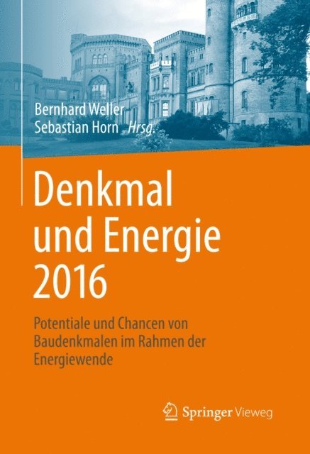 Sebastian Horn, Bernhard Weller - Denkmal und Energie 2016, E-bok