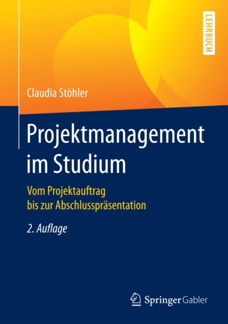 Claudia Stohler - Projektmanagement im Studium, E-bok
