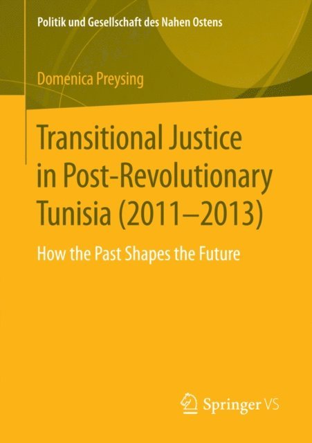 Domenica Preysing - Transitional Justice in Post-Revolutionary Tunisia (2011-2013), E-bok