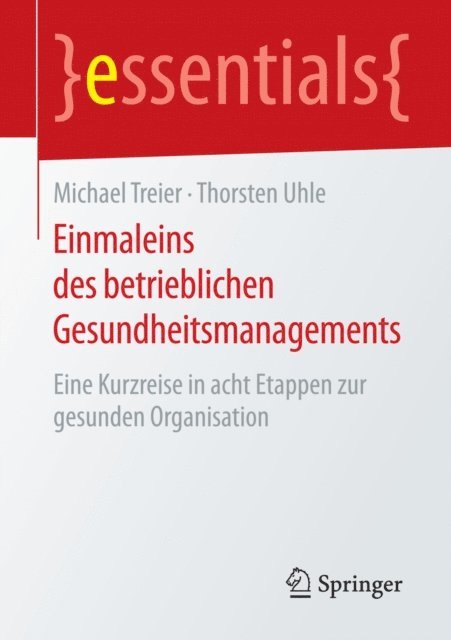 Thorsten Uhle, Michael Treier - Einmaleins des betrieblichen Gesundheitsmanagements, E-bok