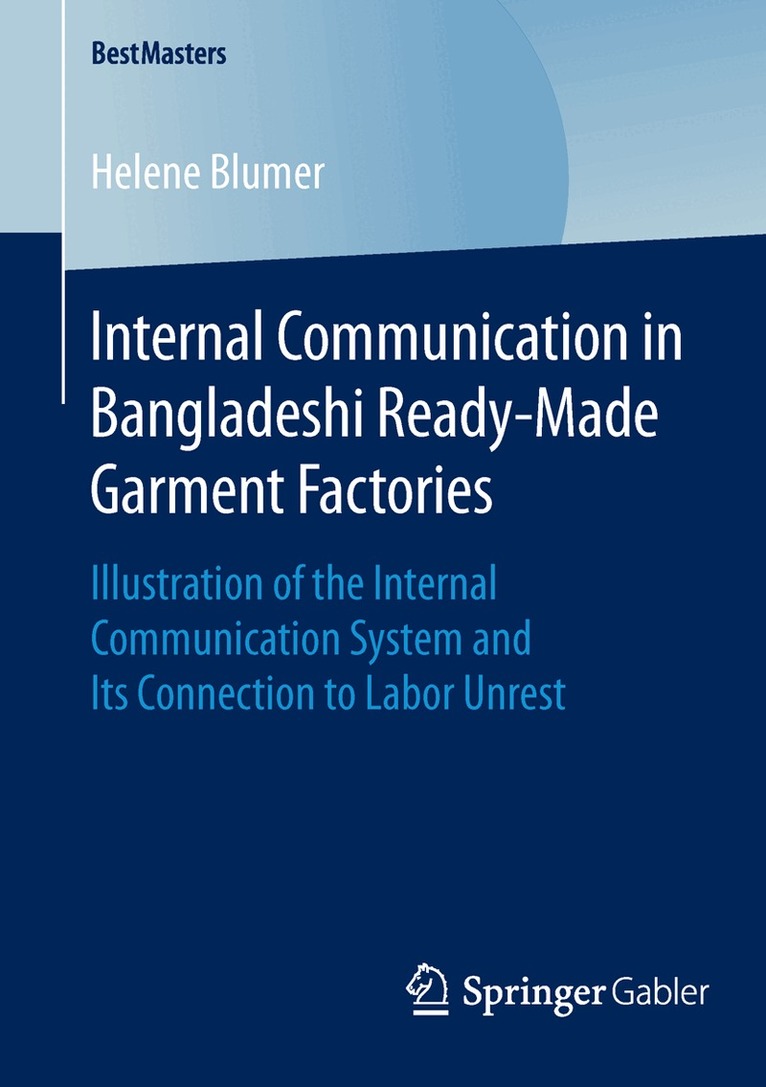 Helene Blumer - Internal Communication in Bangladeshi Ready-Made Garment Factories, Häftad