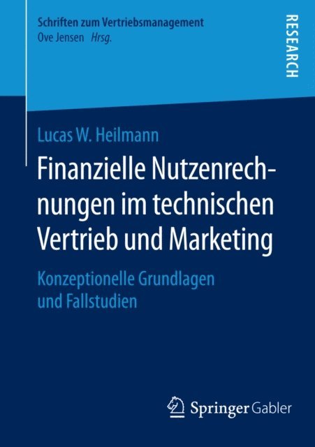 Lucas W. Heilmann - Finanzielle Nutzenrechnungen im technischen Vertrieb und Marketing, E-bok