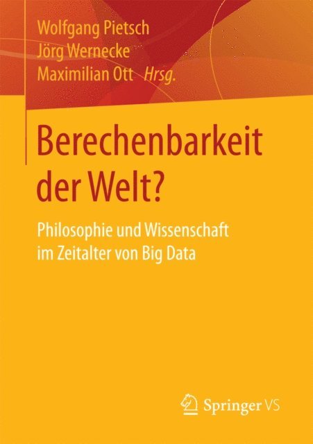 Maximilian Ott, Jorg Wernecke, Wolfgang Pietsch - Berechenbarkeit der Welt?, E-bok