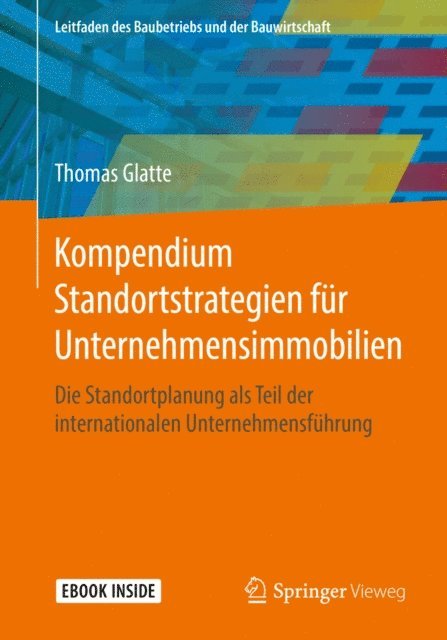 Thomas Glatte - Kompendium Standortstrategien für Unternehmensimmobilien, E-bok