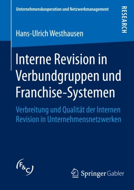 Hans-Ulrich Westhausen - Interne Revision in Verbundgruppen und Franchise-Systemen, E-bok