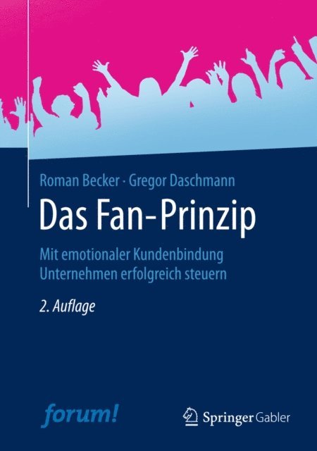 Gregor Daschmann, Roman Becker - Das Fan-Prinzip, E-bok