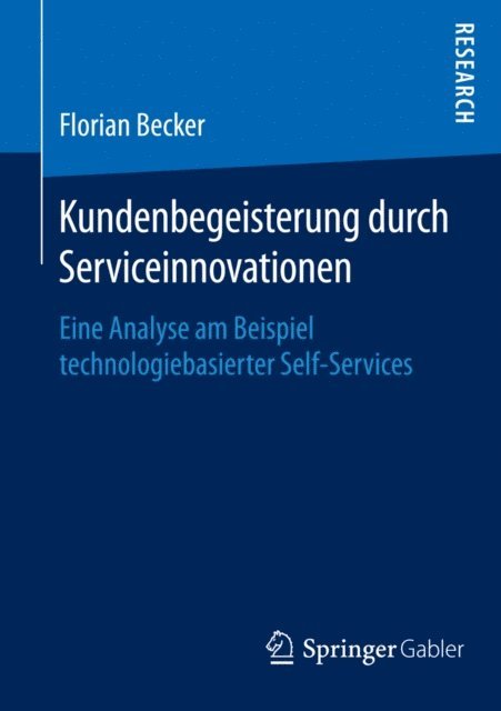 Florian Becker - Kundenbegeisterung durch Serviceinnovationen, E-bok