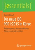 Die neue ISO 9001:2015 in Krze
