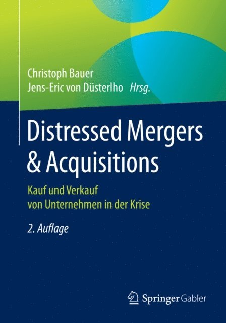 Jens-Eric von Dusterlho, Christoph Bauer - Distressed Mergers & Acquisitions, E-bok