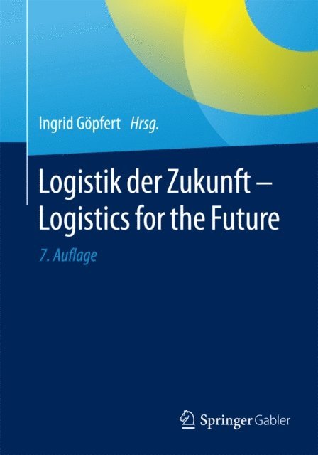 Ingrid Gopfert - Logistik der Zukunft - Logistics for the Future, E-bok
