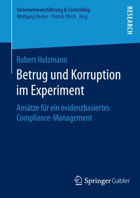 Robert Holzmann - Betrug und Korruption im Experiment, E-bok