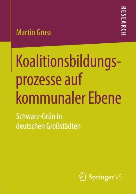 Martin Gross - Koalitionsbildungsprozesse auf kommunaler Ebene, E-bok