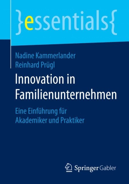 Reinhard Prugl, Nadine Kammerlander - Innovation in Familienunternehmen, E-bok
