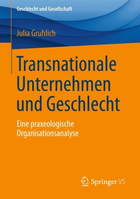 Julia Gruhlich - Transnationale Unternehmen und Geschlecht, E-bok