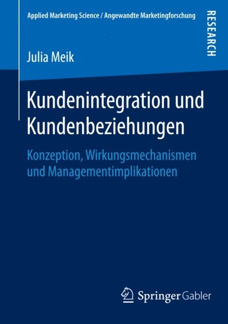 Julia Meik - Kundenintegration und Kundenbeziehungen, E-bok