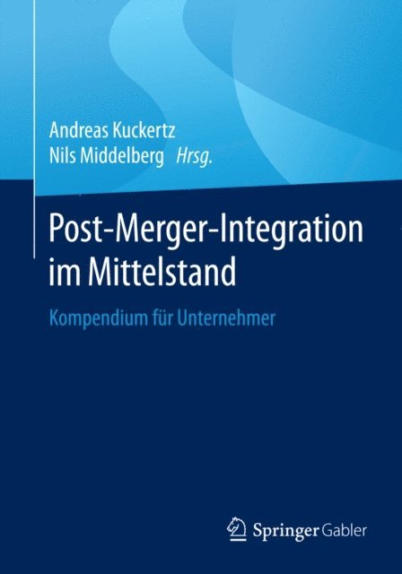 Nils Middelberg, Andreas Kuckertz - Post-Merger-Integration im Mittelstand, E-bok