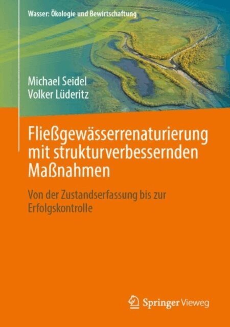Volker Luderitz, Michael Seidel - Fliegewasserrenaturierung mit strukturverbessernden Manahmen, E-bok