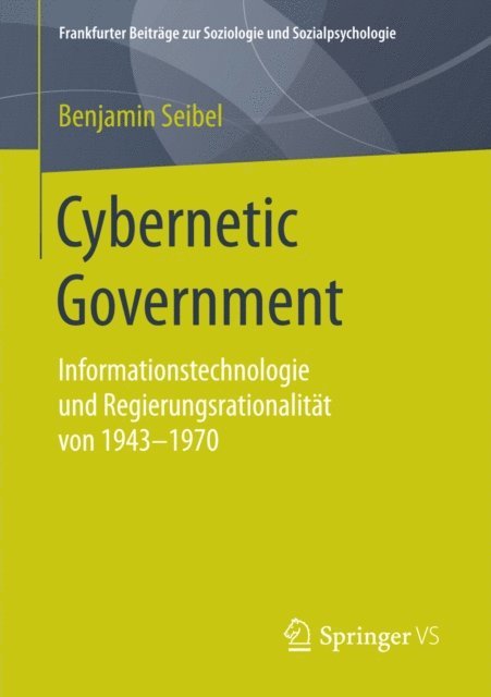 Benjamin Seibel - Cybernetic Government, E-bok
