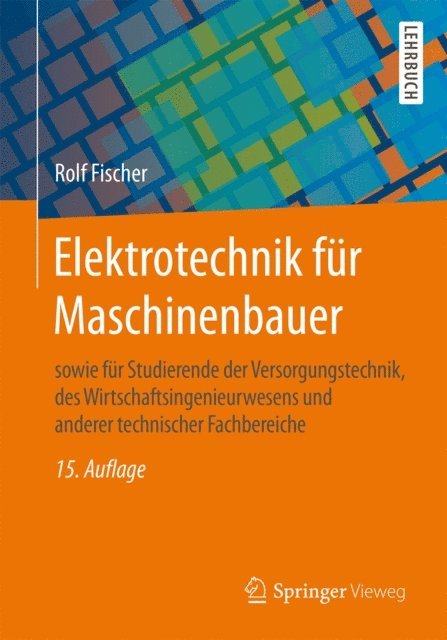 Rolf Fischer - Elektrotechnik für Maschinenbauer, E-bok