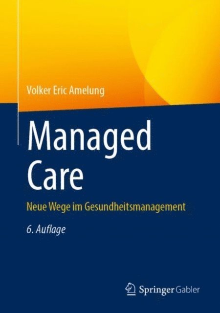 Volker Eric Amelung - Managed Care, E-bok